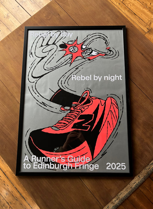 Rebel by Day, Rebel by Night - Limited Edition Edinburgh Fringe Poster